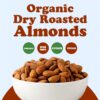 Organic Dry Roasted Almonds - Image 2